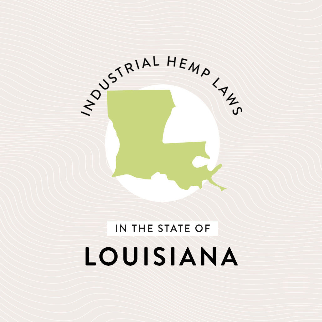 Industrial Hemp Laws in the State of Louisiana