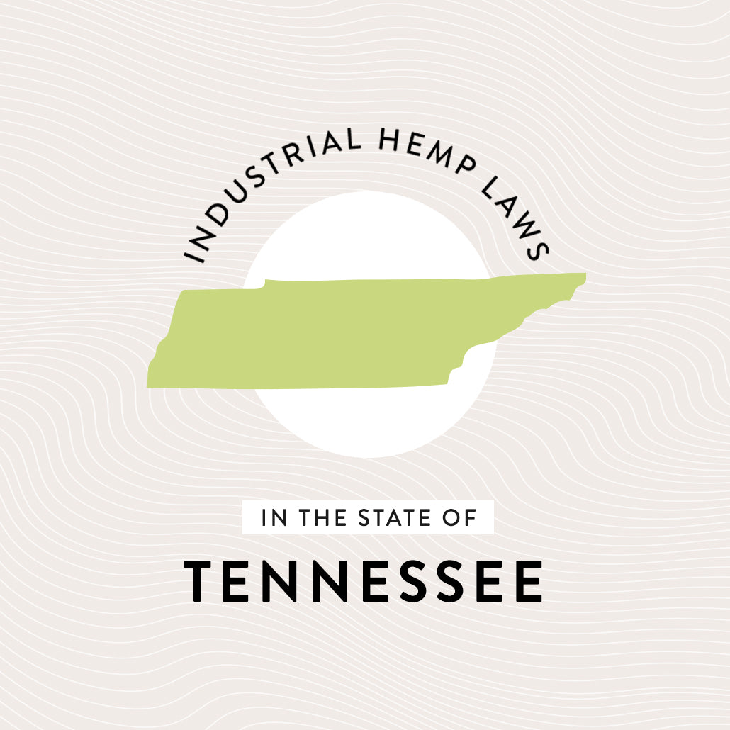 Industrial Hemp Laws in the State of Tennessee