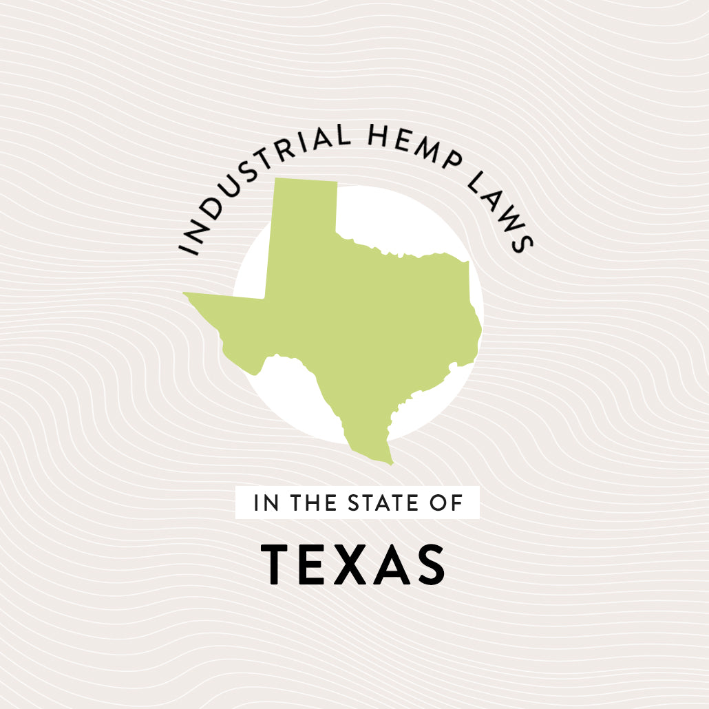 Industrial Hemp Laws in the State of Texas